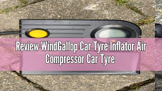 Review WindGallop Car Tyre Inflator Air Compressor Car Tyre Pump 12v Electric Tyre Pumps for Cars Ai [upl. by Ayotna]