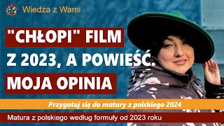 quotChłopiquot film 2023 vs powieść Władysława Reymonta Piszcie jaka jest Wasza opinia na temat filmu [upl. by Kired944]