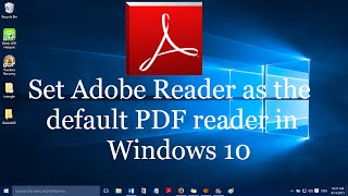 How to set Adobe Reader as the default pdf viewer in Windows 10 and Windows 11 [upl. by Sairtemed]