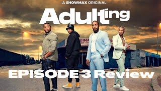 Adulting Season 2 Episode 5 Review  Mphos Double Life Bongas Father [upl. by Eliga298]