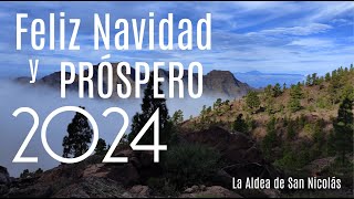 Feliz Navidad y Próspero 2024La Aldea de San Nicolás [upl. by Ecyarg]