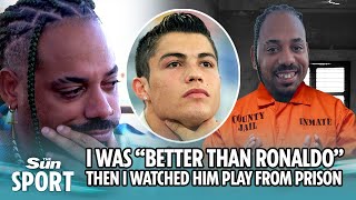 I was better than Cristiano Ronaldo but ended up in prison [upl. by Enaenaj]