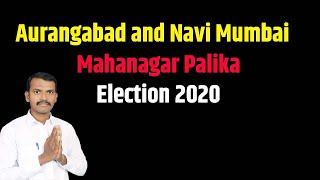 Aurangabad and Navi Mumbai Mahanagar Palika Election 2020 [upl. by Norrat749]