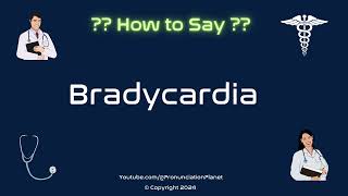 How to Pronounce Bradycardia CORRECTLY in English  How to Say Bradycardia  Pronunciation Planet [upl. by Koball401]