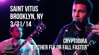 LIVE Cryptodira  quotEither Fly or Fall Fasterquot [upl. by Remus]