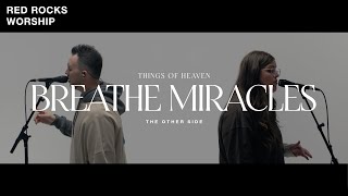 Red Rocks Worship  Breathe Miracles The Other Side Official Music Video [upl. by Eresed]