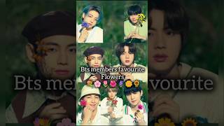 Bts members favourite flowersbtsshorts [upl. by Evoy]