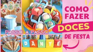 Como Fazer Doces para Festa Infantil  PASSO A PASSO [upl. by Yardna556]