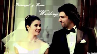 Fatmagul and Kerim Wedding  Soundtrack By Don Mustafa [upl. by Nickolaus719]