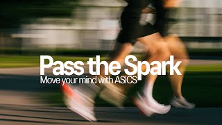 Pass the Spark Relay  Move Your Mind with ASICS [upl. by Htomit387]