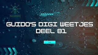 Guidos digi weetjes deel 81 [upl. by Aleak]