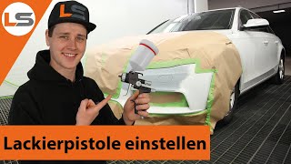 Anleitung vom Profi wie Ihr Lackierpistolen richtig einstellt  LACKSTORE [upl. by Prent890]