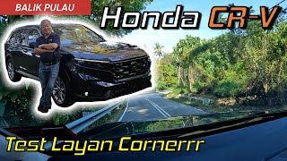 Honda CRV 15L Turbo AWD Test  Layan Corner Di Balik Pulau Penang  YS Khong Driving [upl. by Nylzzaj]