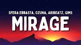 Sfera Ebbasta Ozuna AriBeatz GIMS  MIRAGE TestoLyrics [upl. by Korb570]