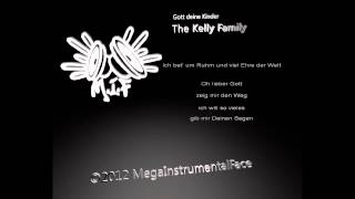 The Kelly Family  Gott deine Kinder Instrumental amp Lyrics [upl. by Nerb]