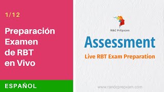 Preparación para el Examen de RBT en Vivo Assessment Parte 1 [upl. by Rebmat]