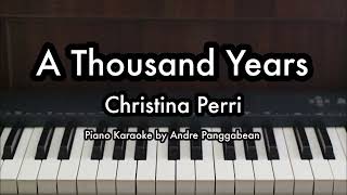 A Thousand Years  Christina Perri  Piano Karaoke by Andre Panggabean [upl. by Tiffanie]