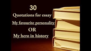 Quotations for Essay My Hero in History OR My Favorite Personality [upl. by Ner528]