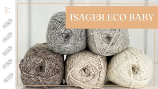 Isager Eco Baby Yarn Review  Untwisted Threads [upl. by Roman]