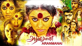 Aranmanai Full Movie HD  SundarC  santhanam  hanshika Motwani  raailakshmi andrea Jeremiah [upl. by Aleydis310]