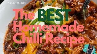 THE BEST HOMEMADE CHILLI RECIPE 2020  EASY COOKING TUTORIAL  NO CROCKPOT [upl. by Enilarak]