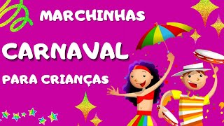 Marchinhas de Carnaval para Crianças [upl. by Ebenezer]