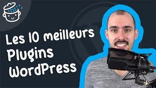 Les 10 meilleurs plugins WordPress dont vous ne pourrez pas vous passer [upl. by Imray]