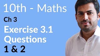 Class 10 Math Chapter 3  Exercise 31 Question 1 and 2  10th Class Math Chapter 3 [upl. by Todd]