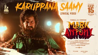 Karuppana Saamy Lyric Video  Mark Antony  Vishal  SJSuryah  GV Prakash  Adhik  SVinod Kumar [upl. by Licha]