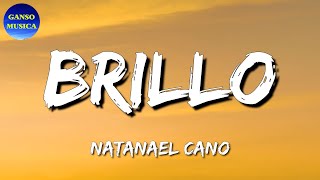 🎵 Natanael Cano  Brillo  Calibre 50 Junior H Kanales Letra\Lyrics [upl. by Herra927]