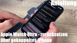 Apple Watch Ultra über gekoppeltes iPhone zurücksetzen  iWatch Werkseinstellungen wiederherstellen [upl. by Enwad]