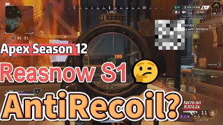 Reasnow S1 Anti Recoil MacroScript GamePlay【Apex Legends 】PCPS4PS5Xbox [upl. by Lasko377]