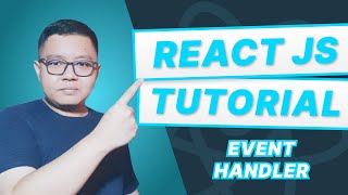 Tutorial React JS Bahasa Indonesia  10Event Handler [upl. by Kathlin]