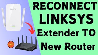 How to reconnect Linksys WiFi Extender to new router  Changed or Replaced old router [upl. by Hyacinth661]