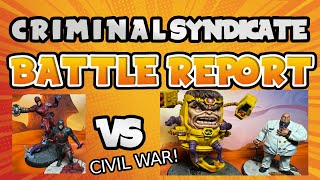 Criminal Syndicate Civil War  Marvel Crisis Protocol Battle Report [upl. by Fred]