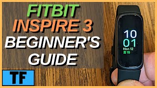 FITBIT INSPIRE 3  How To Use It For Beginners  WHAT TO KNOW Notifications Clock Faces SP02 [upl. by Dom381]