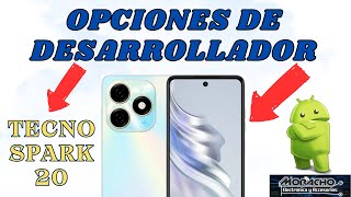 Cómo Entrar A Opciones De Desarrollador En TECNO SPARK 20 TUTORIAL [upl. by Chamkis878]