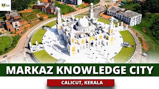 Markaz Knowledge City  Calicut Kerala  NH Ground Report [upl. by Anigger789]