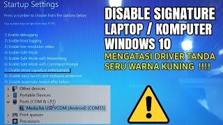 Cara Disable Signature LaptopPc Windows 10  Mengatasi Driver Port Usb Tanda Seru Warna Kuning [upl. by Accire]