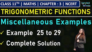 Class 11th Maths Chapter 3  Miscellaneous Examples  Example 25 to 29  Trigonometric Functions [upl. by Azarria]