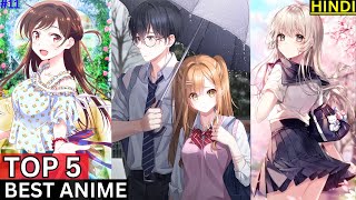 TOP 5 ANIME Hindi  Must Watch For Everyone  Romance  Action bestanime topanime [upl. by Huggins531]