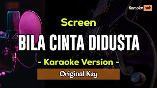 Bila Cinta Didusta Karaoke  Screen [upl. by Nosrac]