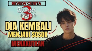 SWEET HOME SEASON 3 REVIEW  SEBELUM NONTON WAJIB NONTON INI [upl. by Verna]