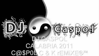 DJ CASPOL  CALABRIA 2011  DJ CASPOL 2011wmv [upl. by Redyr]