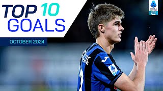 The Top 10 Goals of October  Top Goals  Serie A 202425 [upl. by Ljoka]