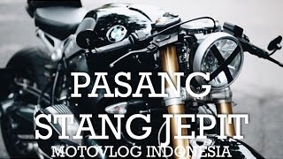 Pasang Stang JepitClipOn  BMW R Nine T Indonesia motovlog 91 [upl. by Eloken]