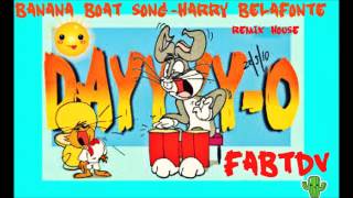 day o banana boat songharry belafonteremix house fabtdv [upl. by Aivila213]