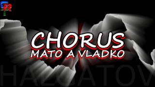 Chorus Mato a Vladko  Halgatov  2014 [upl. by Edwin]