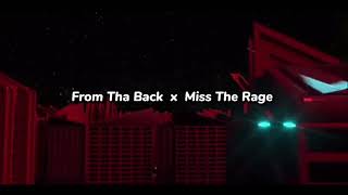 From Tha Back x Miss The Rage TikTok Mashup [upl. by Flanigan]