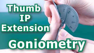 Goniometry  Thumb IP Extension [upl. by Nochur580]